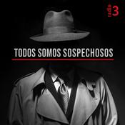 Podcast Todos somos sospechosos