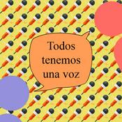 Podcast Todos tenemos una voz