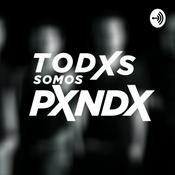 Podcast TODXS SOMOS PXNDX
