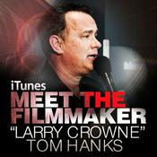 Podcast Tom Hanks - Larry Crowne: Meet the Filmmaker