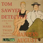 Podcast Tom Sawyer, Detective by Mark Twain