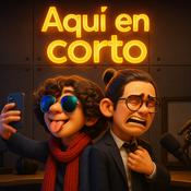 Podcast Aquí en corto