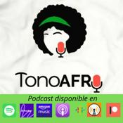 Podcast Tono Afro