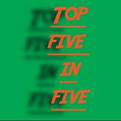 Podcast Top Five in Five