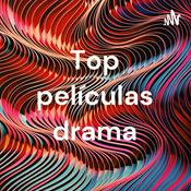 Podcast Top películas drama