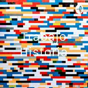 Podcast Trabajo Historia