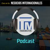 Podcast TradeMasters - Podcast de Comercio Exterior
