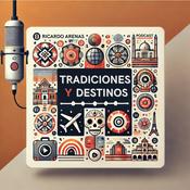 Podcast Tradiciones y Destinos