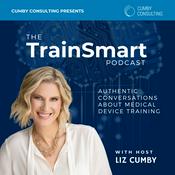 Podcast TrainSmart: The Medical Device Educators’ Podcast