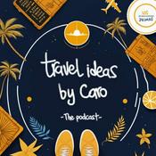 Podcast Travel ideas by Caro