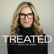 Podcast Treated with Dr. Sara Szal