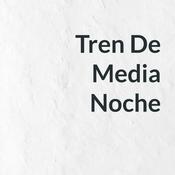 Podcast Tren De Medianoche