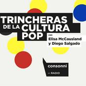 Podcast Trincheras de la cultura pop