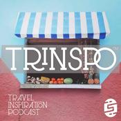 Podcast Trinspo: Travel Inspiration