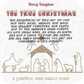 Podcast True Christmas, The by Henry Vaughan (1621 - 1695)