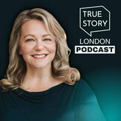 Podcast True Story London Podcast