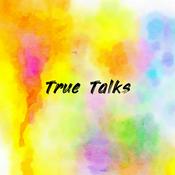 Podcast True Talks