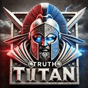 Podcast Truth Titan Podcast | Exposing the Chaos, One Episode at a Time