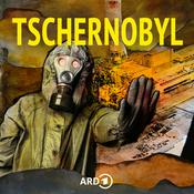 Podcast Tschernobyl. Die Katastrophe und wir