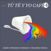 Podcast Tú té y yo café