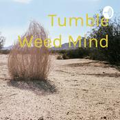 Podcast Tumble Weed Mind