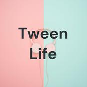 Podcast Tween Life