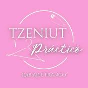 Podcast Tzeniut Práctico