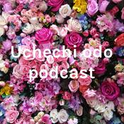 Podcast Uchechi odo podcast