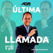 Podcast ÚLTIMA LLAMADA