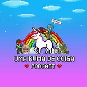 Podcast Uma Ruma de Coisa Podcast