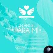 Podcast Un Ángel Para Mí | PIA Podcast