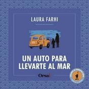 Podcast Un auto para llevarte al mar - Laura Farhi