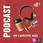 Podcast Un cafecito más