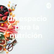 Podcast Un espacio para la nutrición