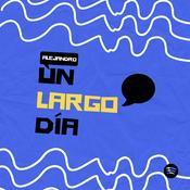 Podcast Un Largo Día