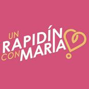 Podcast Un rapidín con María