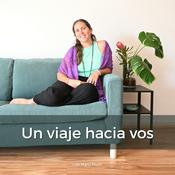 Podcast Un Viaje Hacia Vos