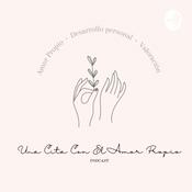 Podcast Una Cita Con El Amor Propio