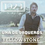 Podcast Una de vaqueros: El podcast de Yellowstone