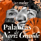 Podcast Palabras de Nariz Grande