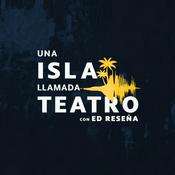 Podcast Una Isla Llamada Teatro