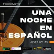 Podcast Una Noche En Español El Podcasts