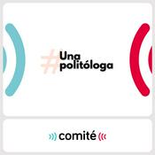 Podcast Una Politóloga Te Cuenta