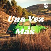 Podcast Una Vez Más
