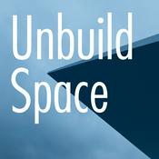 Podcast Unbuild Space