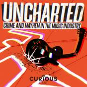 Podcast Uncharted: Crime and Mayhem in the Music Industry