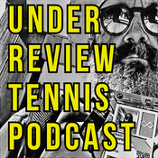 Podcast Under Review Tennis Podcast