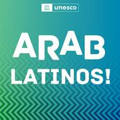 Podcast UNESCO Arab Latinos!