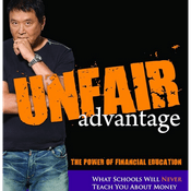 Podcast Unfair Advantage: The Power of Financial Education by Robert Kiyosaki, Book Summary, Podcast