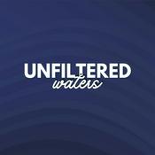 Podcast Unfiltered Waters